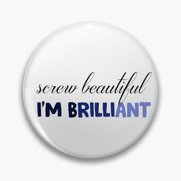 Item preview, screw beautiful i am brilliant designed and sold by designing01Ar3.