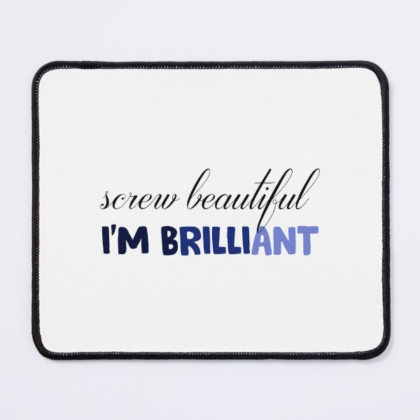 Item preview, screw beautiful i am brilliant designed and sold by designing01Ar3.