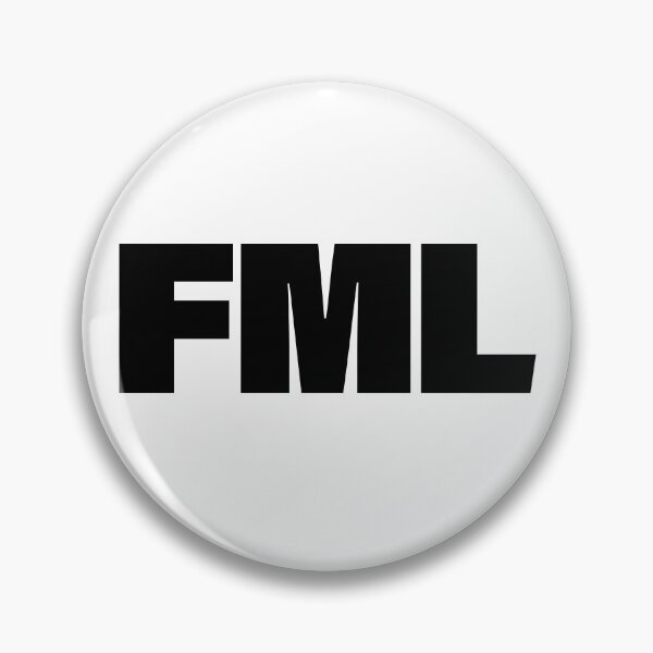Item preview, FML in BOLD Typography designed and sold by Memes N Lore .