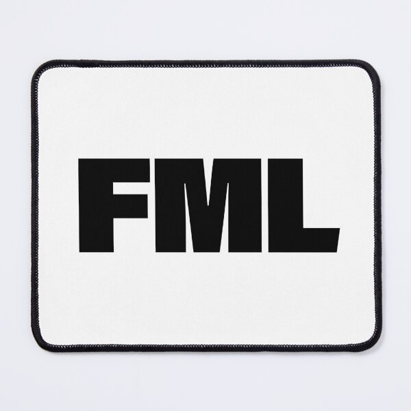 Item preview, FML in BOLD Typography designed and sold by Memes N Lore .