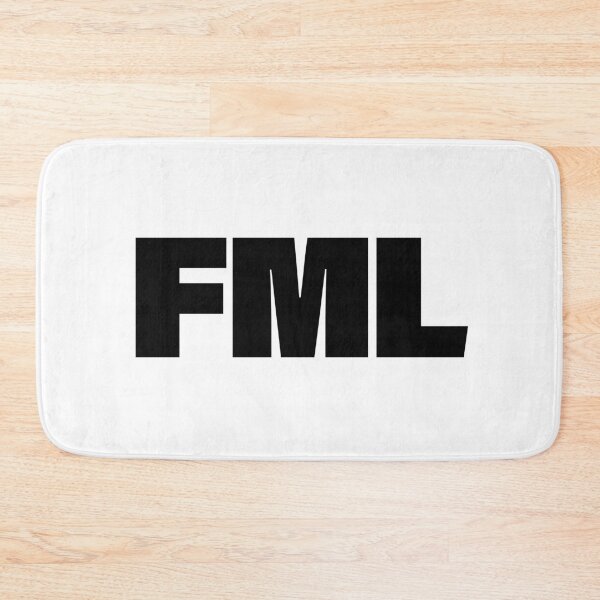 Item preview, FML in BOLD Typography designed and sold by Memes N Lore .