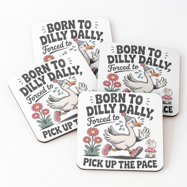 Item preview, Born To Dilly Dally Forced To Pick Up The Pace - Silly Goose Cartoon designed and sold by BeansterNL.