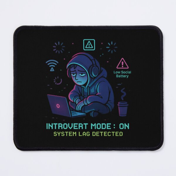 Item preview, Introvert Mode: System Lag Detected designed and sold by MysticArtisan.