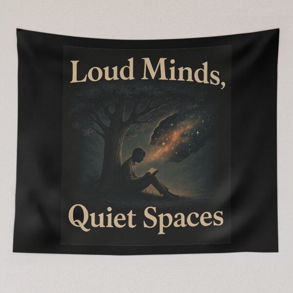 Item preview, Loud Minds, Quiet Spaces designed and sold by Neonyx2020.