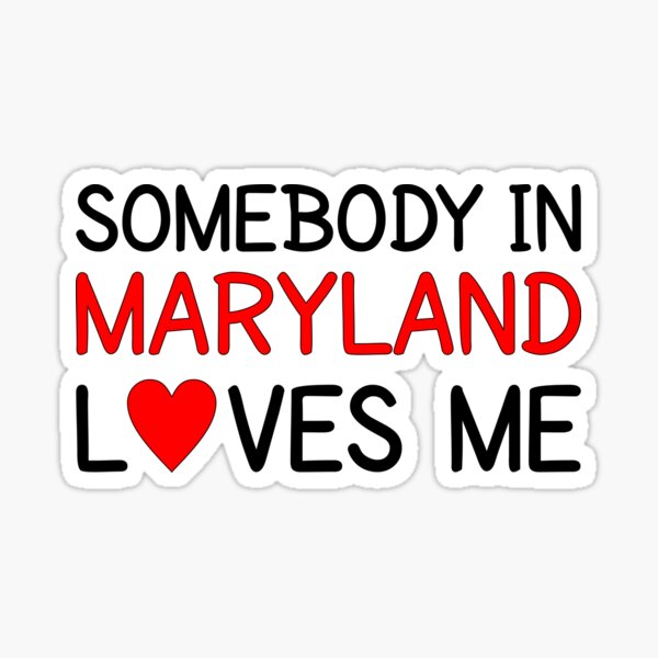 Item preview, Somebody In Maryland Loves Me designed and sold by Persnicketee.