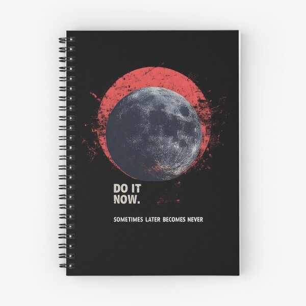 Item preview, Do It Now. Sometimes Later Becomes Never - with Moon designed and sold by Cynora.