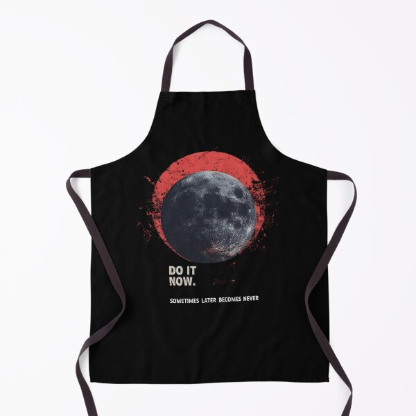 Item preview, Do It Now. Sometimes Later Becomes Never - with Moon designed and sold by Cynora.