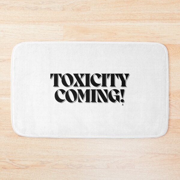Item preview, Toxicity coming! designed and sold by Finds.
