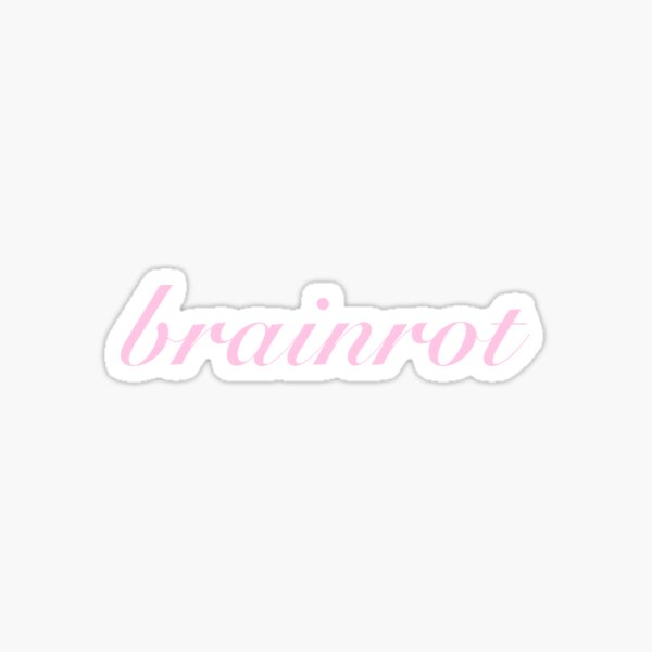 Brainrot Pink Elegant Classy Sticker