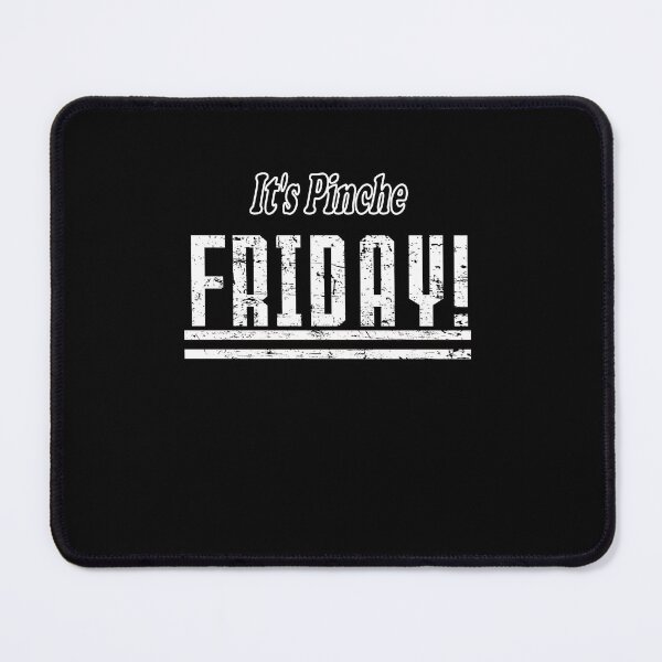 Item preview, It's Pinche Friday! v1 designed and sold by ChidomaxDesigns.