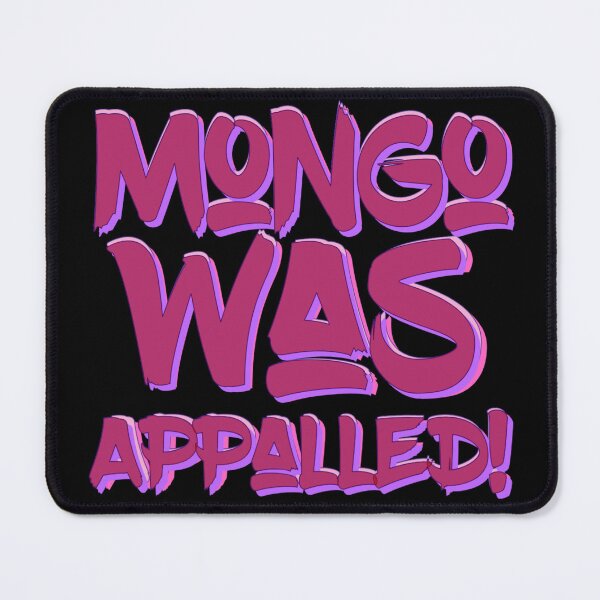 Item preview, Mongo Was Appalled designed and sold by figandroseco.