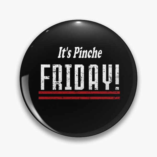 Item preview, It's Pinche Friday! v3 designed and sold by ChidomaxDesigns.