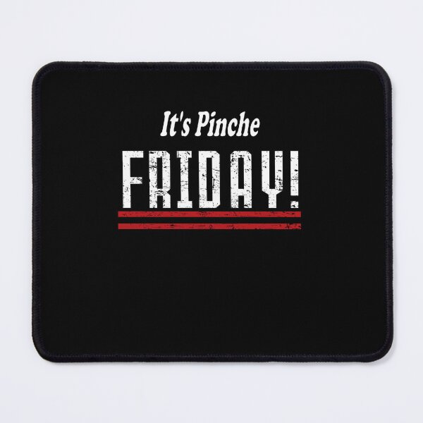 Item preview, It's Pinche Friday! v3 designed and sold by ChidomaxDesigns.
