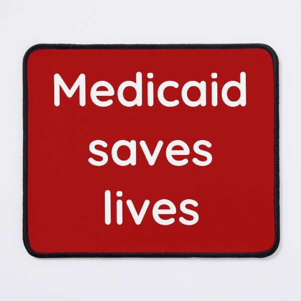 Item preview, Medicaid saves lives designed and sold by Rachel the Artist .