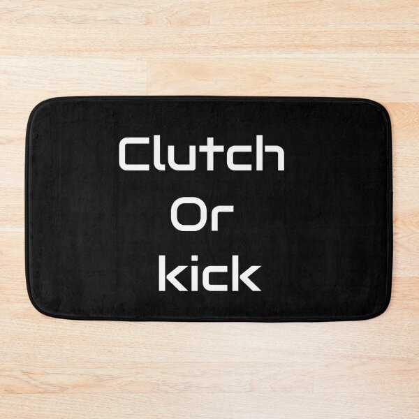 Item preview, Clutch or Kick - Bold Gamer Quote Design designed and sold by GameLore.