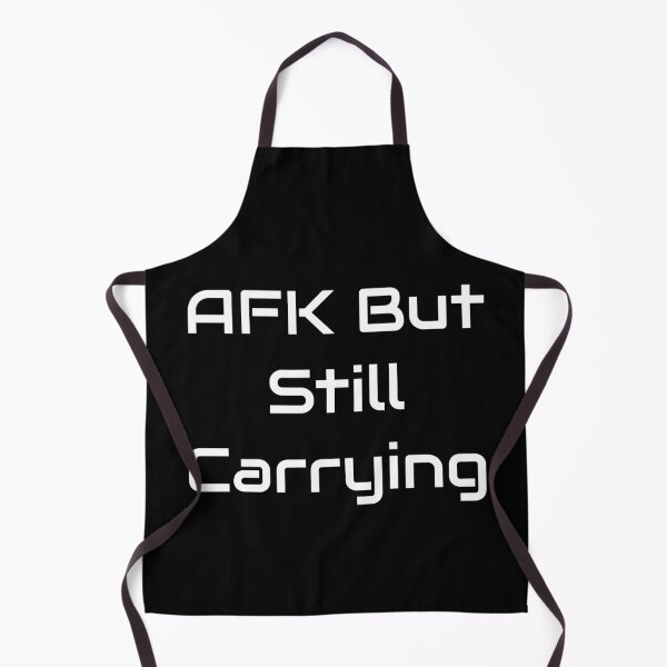 Item preview, AFK But Still Carrying - Gamer Quote Design designed and sold by GameLore.