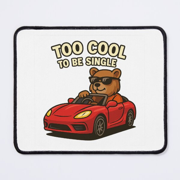 Item preview, TOO COOL TO BE SINGLE BEAR designed and sold by SbrenArt.