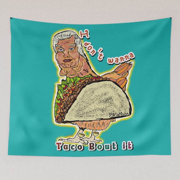 Item preview, Trump doesn't want to taco bout it designed and sold by reallypathetic.