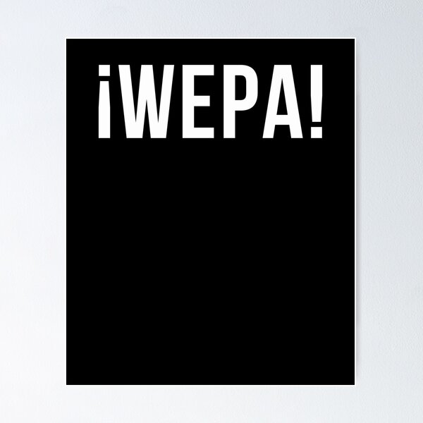 Item preview, ¡Wepa! Puerto Rico Rican awesome Spanish Slang Boricua designed and sold by snowry.