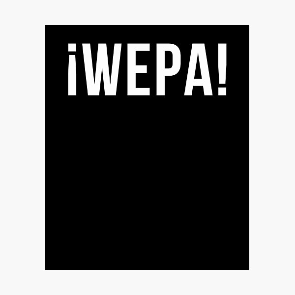 Item preview, ¡Wepa! Puerto Rico Rican awesome Spanish Slang Boricua designed and sold by snowry.