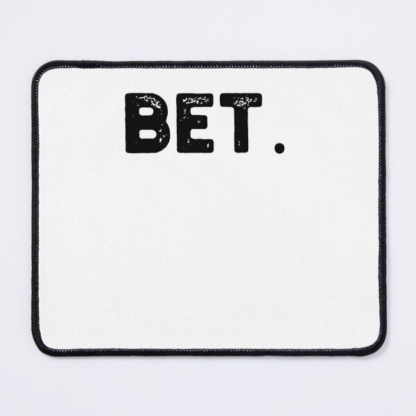 Item preview, Bet. Distressed Popular Urban Slang Sayings designed and sold by snowry.