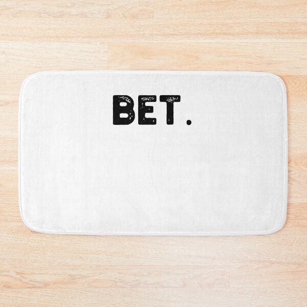 Item preview, Bet. Distressed Popular Urban Slang Sayings designed and sold by snowry.