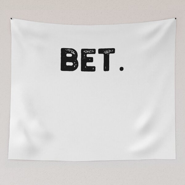 Item preview, Bet. Distressed Popular Urban Slang Sayings designed and sold by snowry.