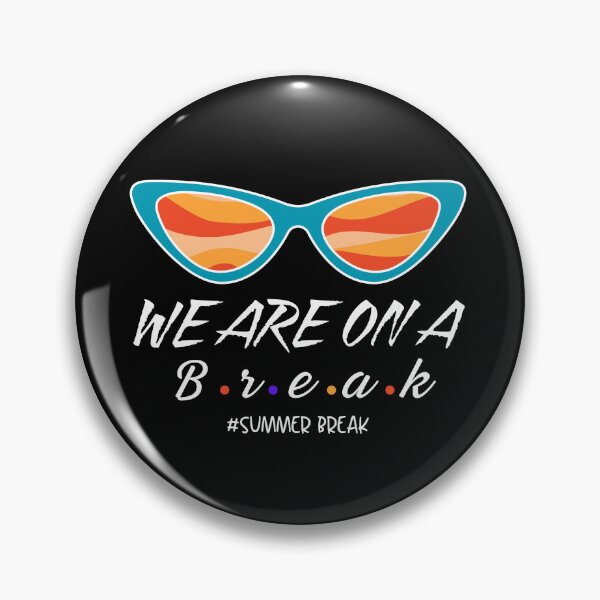 Item preview,  We Are On A Break Teacher Of School Year Summer Break designed and sold by ZACK ART.