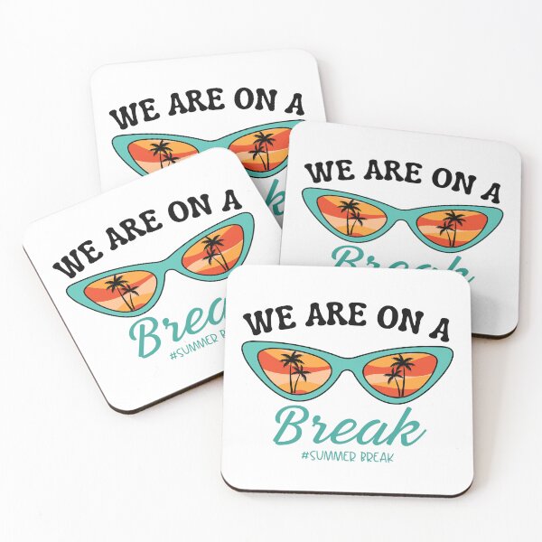 Item preview,  We Are On A Break Teacher Of School Year Summer Break designed and sold by ZACK ART.