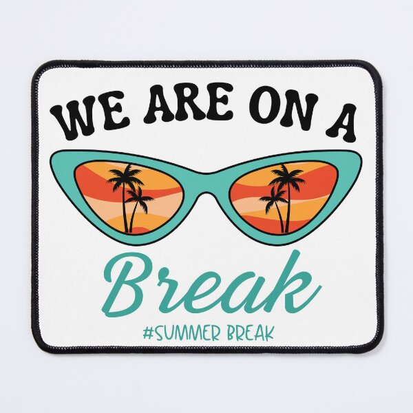 Item preview, We Are On A Break Teacher Of School Year Summer Break designed and sold by ZACK ART.