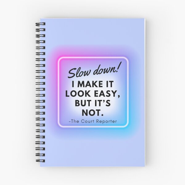 Item preview, Funny Court Reporter Stenographer Short Hand Slow Down Sign designed and sold by Neeshki.