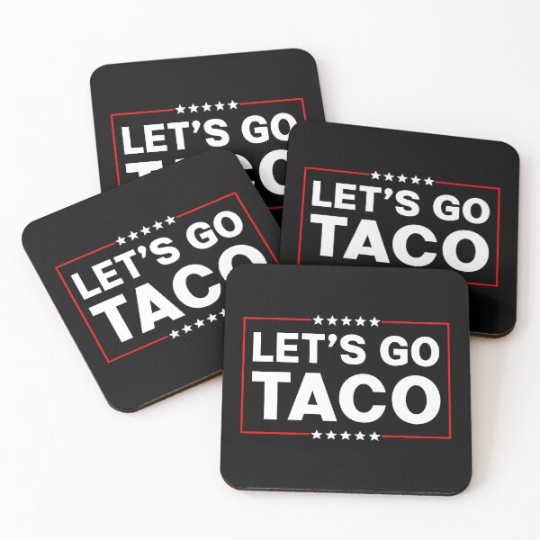 Item preview, Let's Go Taco Anti Trump - Taco Trade designed and sold by PixVib.