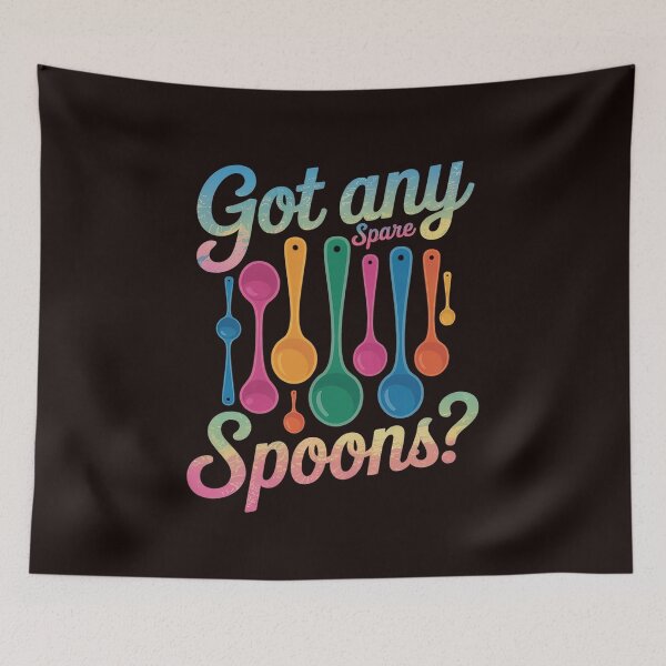 Item preview, Chronic Illness Warrior Got Any Energy Management Spoonie designed and sold by splindoershop.