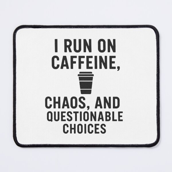 Item preview, I Run on Caffeine Chaos and Questionable Choices Funny Coffee Quote Shirt designed and sold by Greemo03.