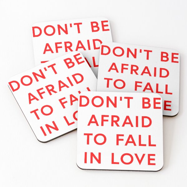 Item preview, Don't Be Afraid to Fall in Love designed and sold by millieshopnow.