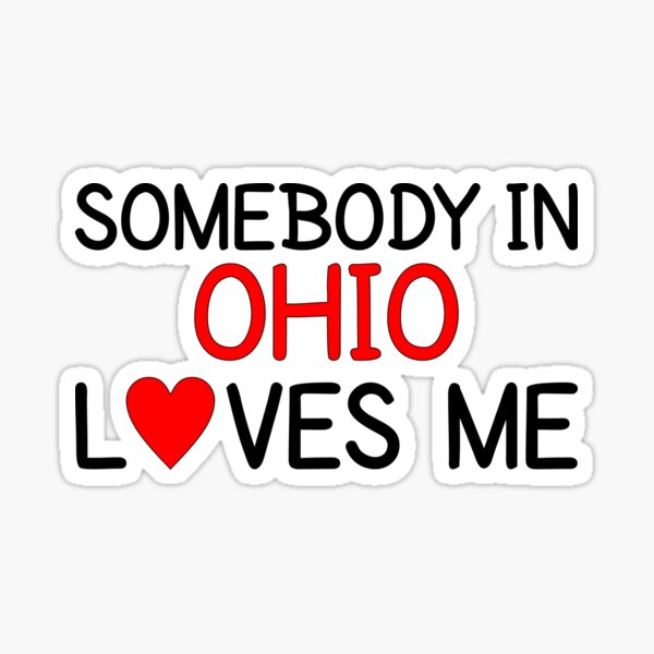 Item preview, Somebody In Ohio Loves Me designed and sold by Persnicketee.