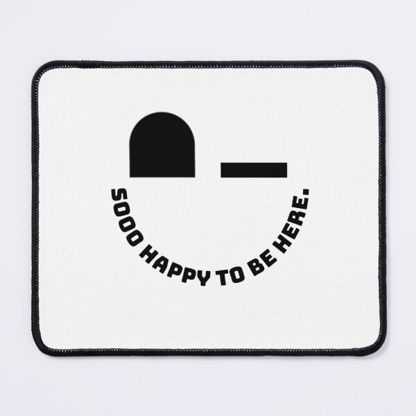 Item preview, Happy to be here designed and sold by GrindTees.
