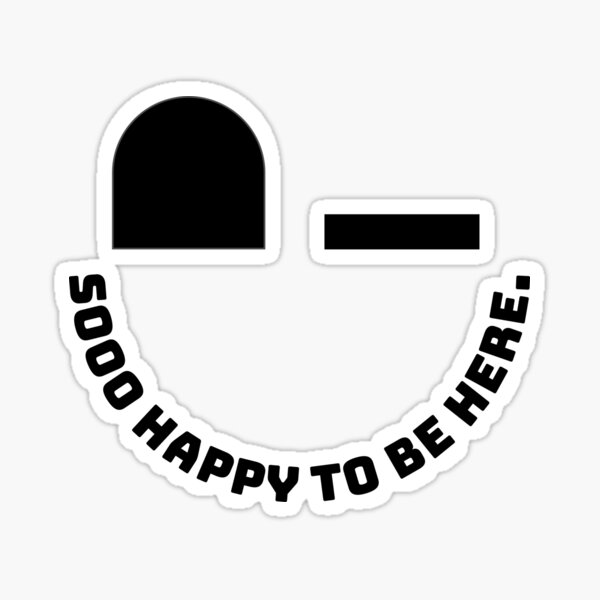 Item preview, Happy to be here designed and sold by GrindTees.