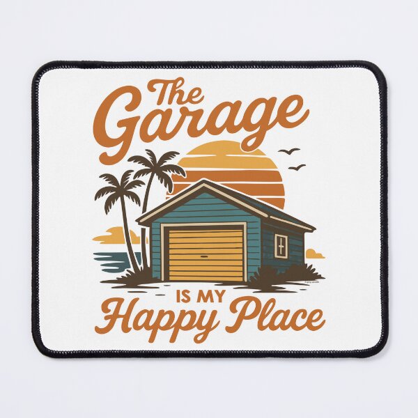 Item preview, The Garage Is My Happy Place designed and sold by Automotive Art by Greg.