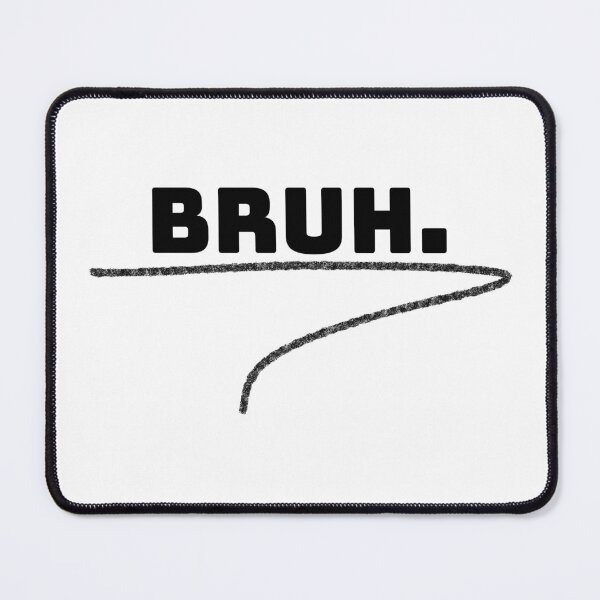 Item preview, The "Bruh" designed and sold by GrindTees.