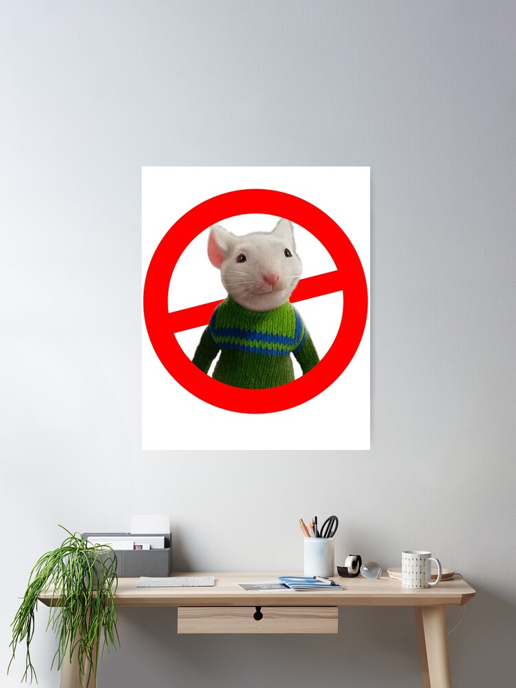 We Hate Stuart Little Poster for Sale by Urgh Redbubble