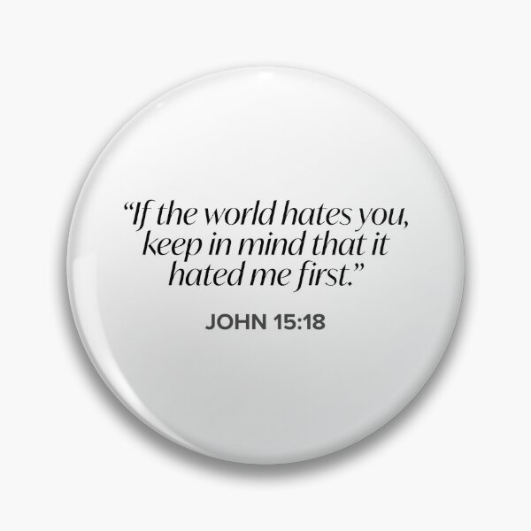 Item preview, John 15:18 designed and sold by bywellversed.