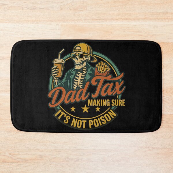 Item preview, Dad Tax making sure it's not poison designed and sold by wartonmere.