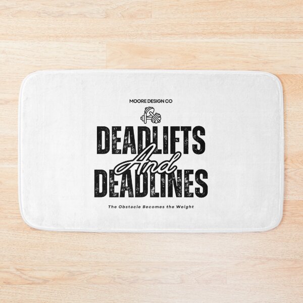Item preview, Deadlifts and Deadlines designed and sold by MooreDesignCo.