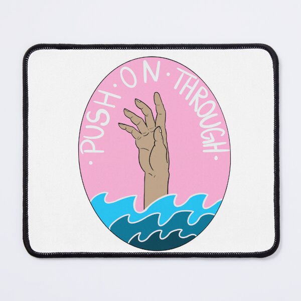 Item preview, Push On Through designed and sold by FieryFoliage.
