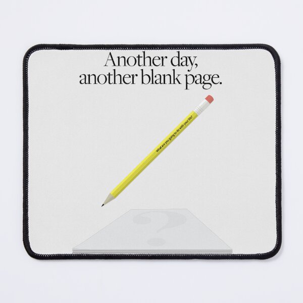 Item preview, Another day, another blank page. (What are you going to do with your life?) designed and sold by SBVillard.