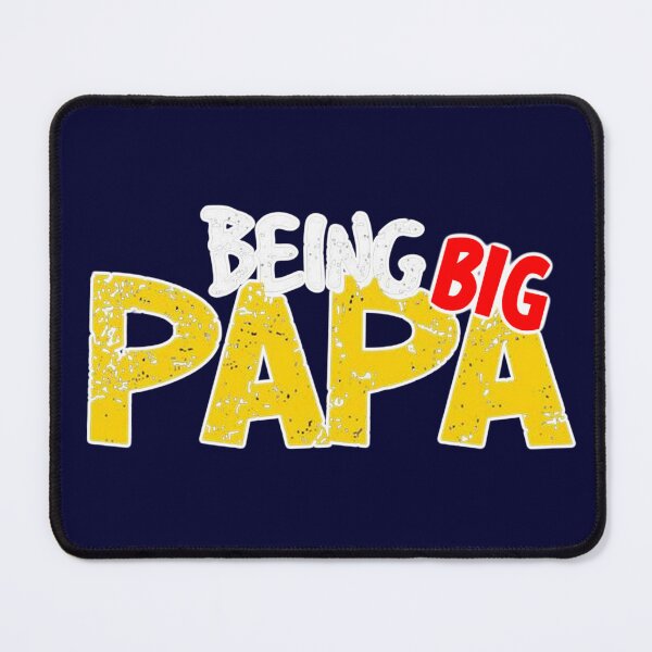 Item preview, Being BIG Papa  designed and sold by binspired2shop.