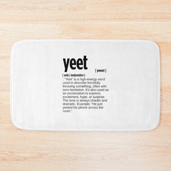 Item preview, Yeet Definition. designed and sold by JustiesDesigns.