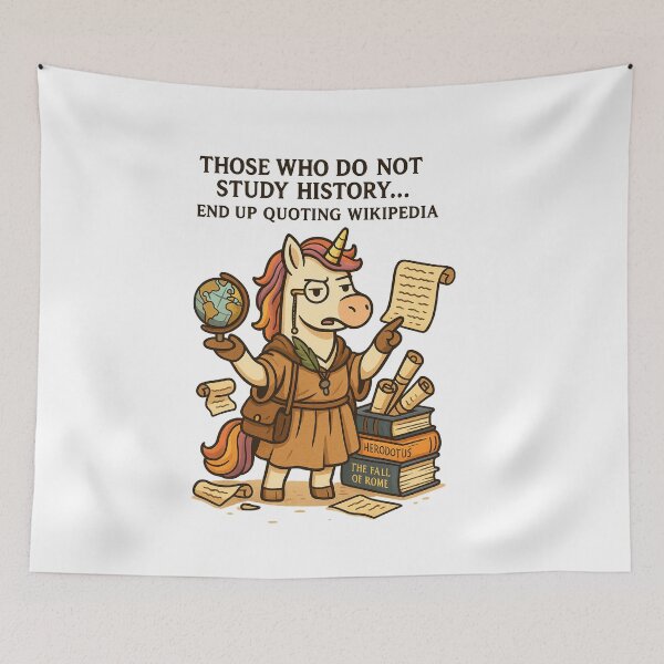 Item preview, Unicorn Historian – Don’t Just Quote W or Y ! designed and sold by Asbiell.