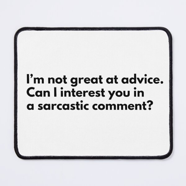 Item preview, I'm Not Great At Advice designed and sold by KatNics.